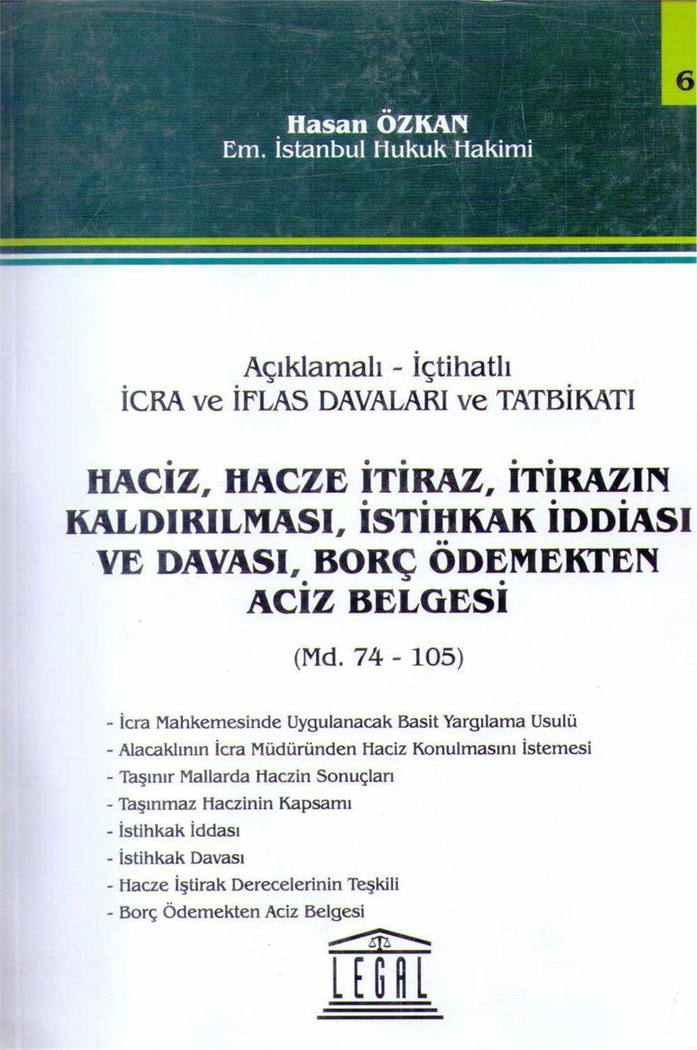 Haciz, Hacze İtiraz, İtirazın Kaldırılması, İstihkak İddiası ve Davası, Borç Ödemekten Aciz Belgesi