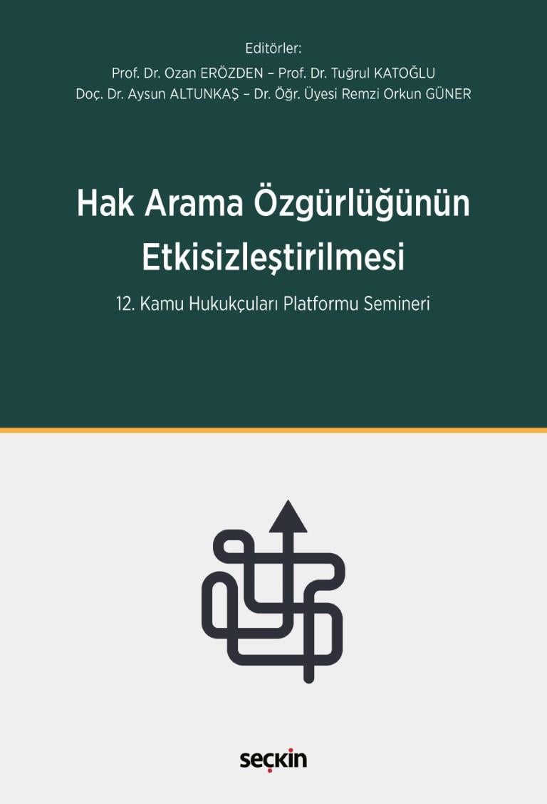 Hak Arama Özgürlüğünün Etkisizleştirilmesi
