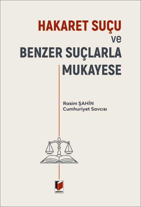 Hakaret Suçu ve Benzer Suçlarla Mukayese