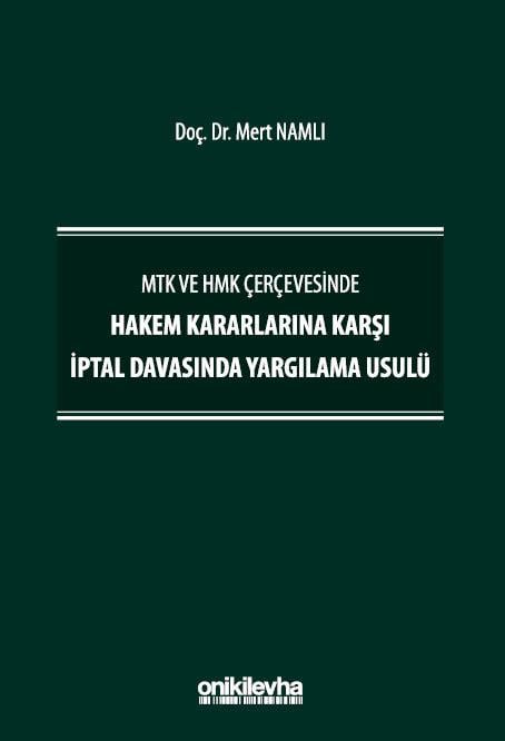 Hakem Kararlarına Karşı İptal Davasında Yargılama Usulü