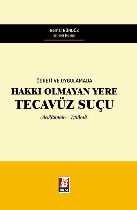 Hakkı Olmayan Yere Tecavüz Suçu