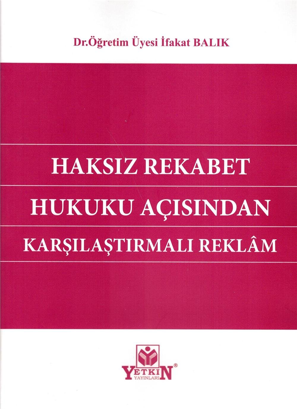 Haksız Rekabet Hukuku Açısından Karşılaştırmalı Reklam
