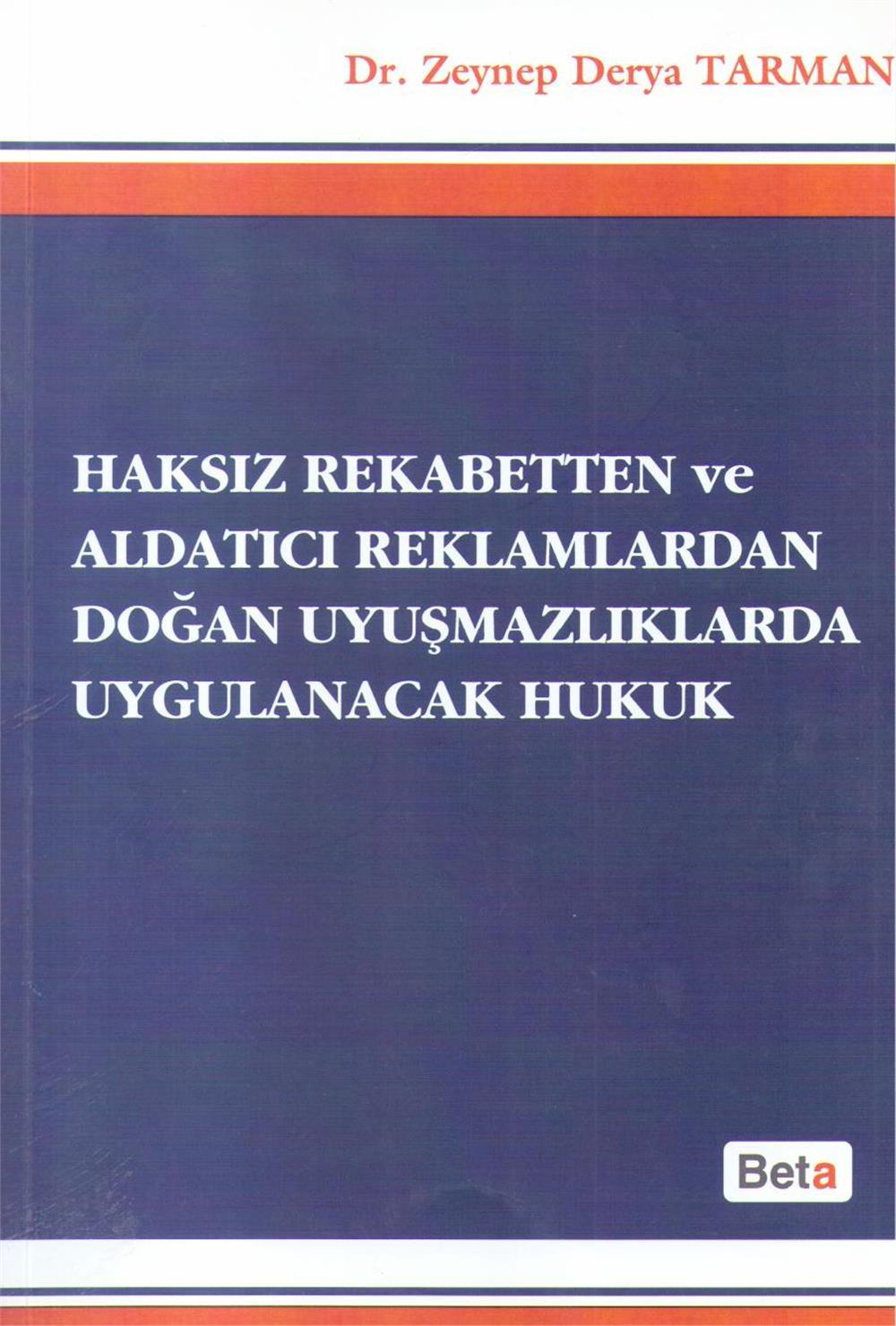 Haksız Rekabetten ve Aldatıcı Reklamlardan Doğan Uyuşmazlıklarda Uygulanacak Hukuk