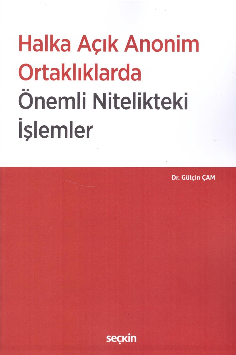 Halka Açık Anonim Ortaklıklarda Önemli Nitelikteki İşlemler
