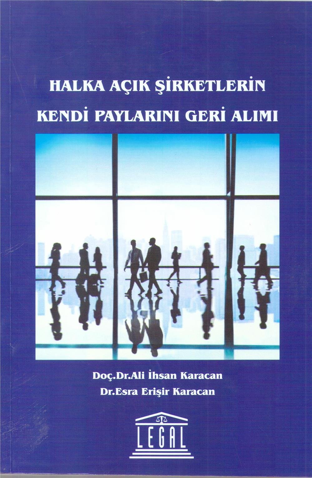 Halka Açık Şirketlerin Kendi Paylarını Geri Alımı