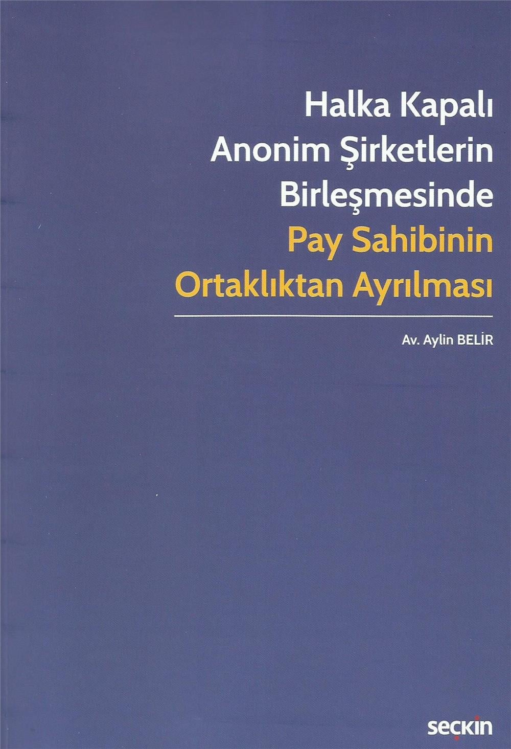 Halka Kapalı Anonim Şirketlerin Birleşmesinde Pay Sahibinin Ortaklıktan Ayrılması