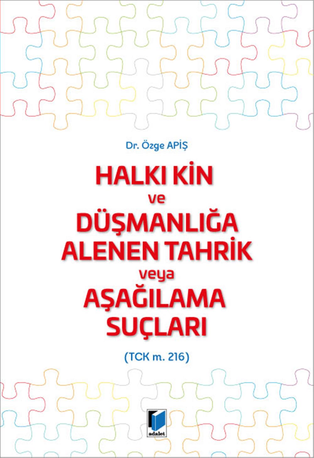 Halkı Kin ve Düşmanlığa Alenen Tahrik veya Aşağılama Suçları