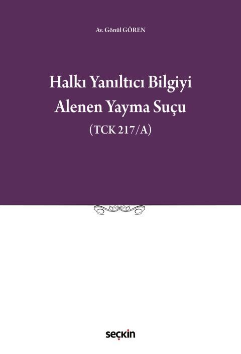 Halkı Yanıltıcı Bilgiyi Alenen Yayma Suçu