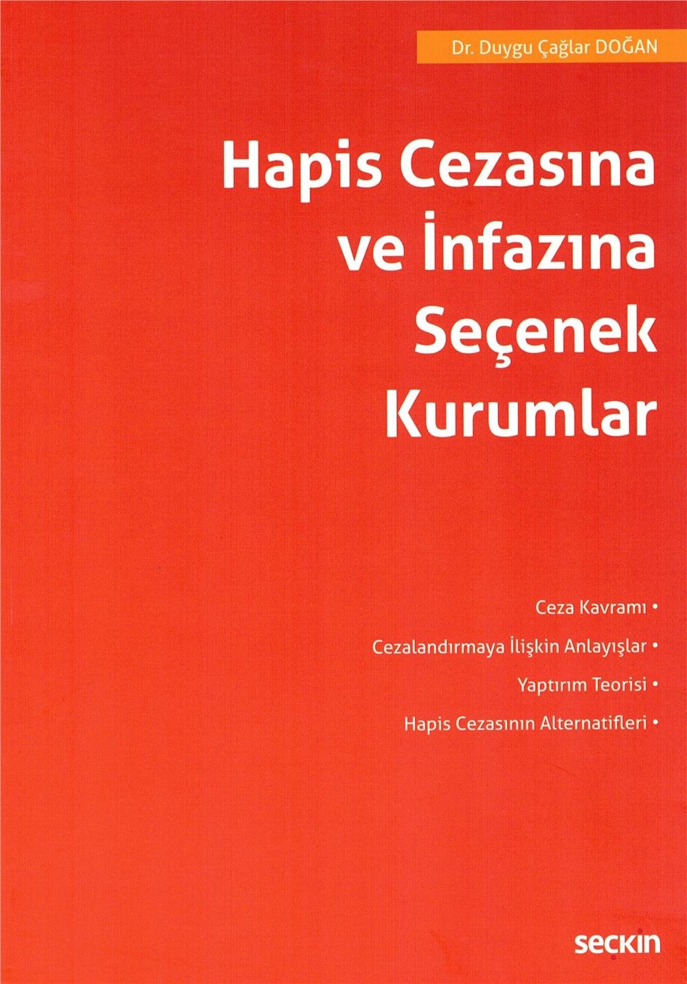 Hapis Cezasına ve İnfazına Seçenek Kurumlar