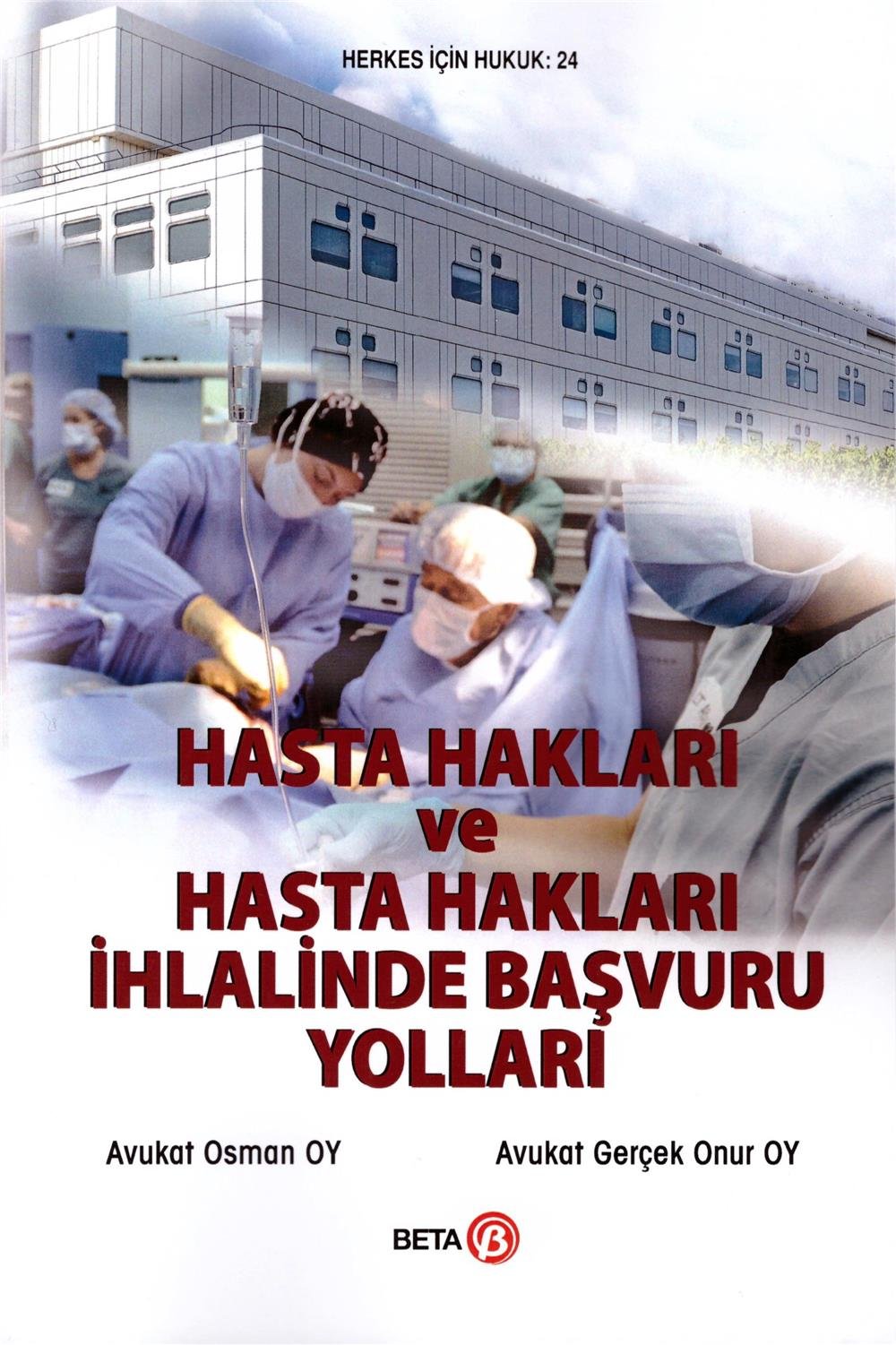 Hasta Hakları ve Hasta Hakları İhlalinde Başvuru Yolları