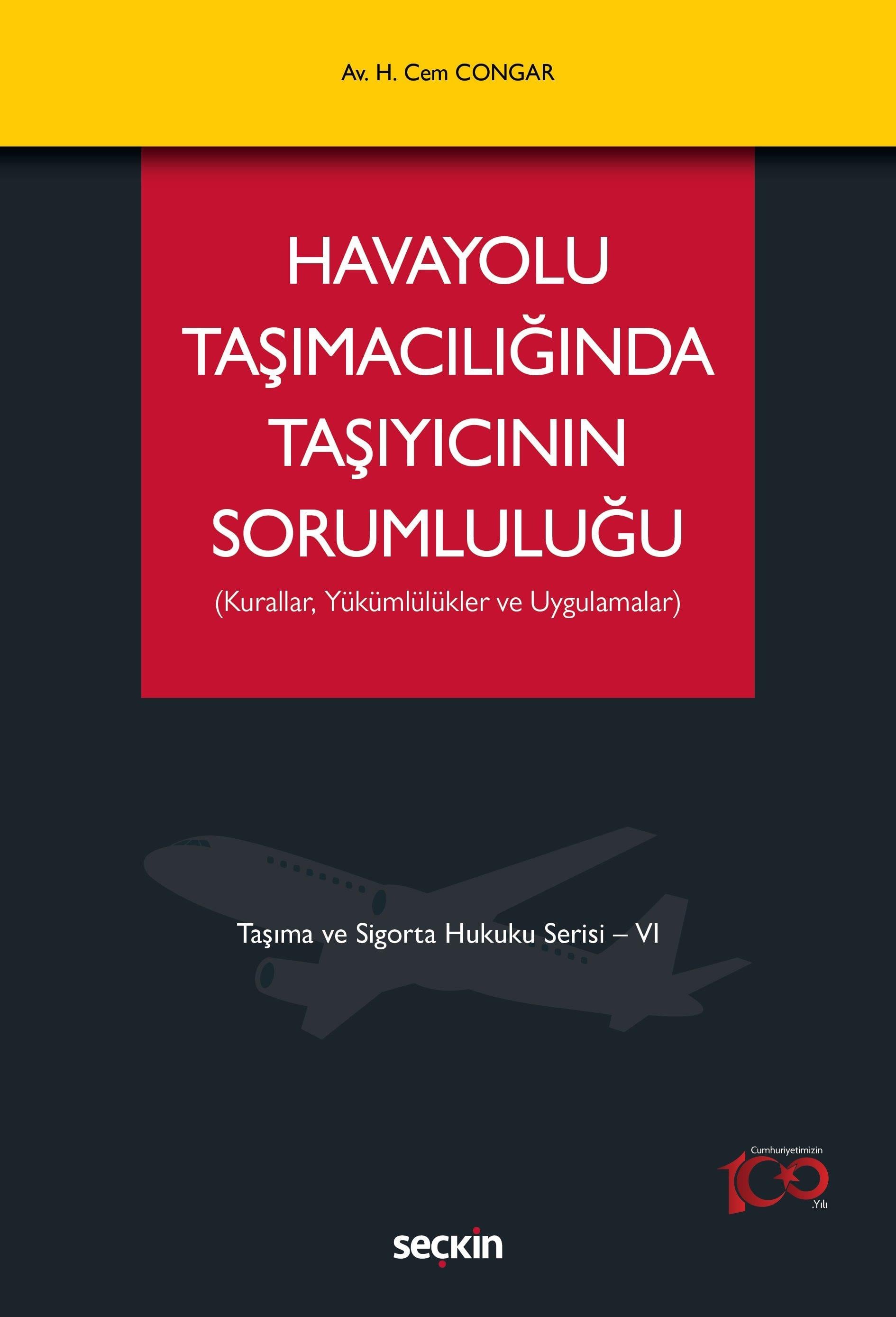 Havayolu Taşımacılığında Taşıyıcının Sorumluluğu