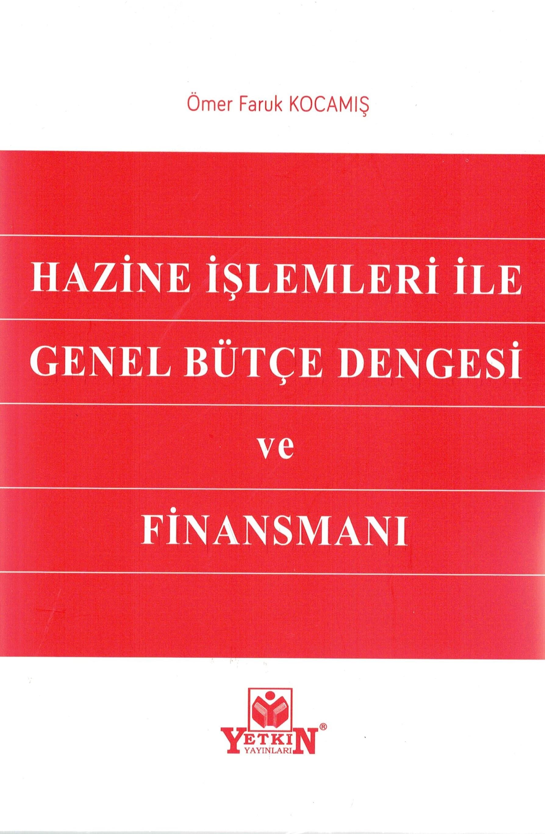 Hazine İşlemleri ile Genel Bütçe Dengesi ve Finansmanı