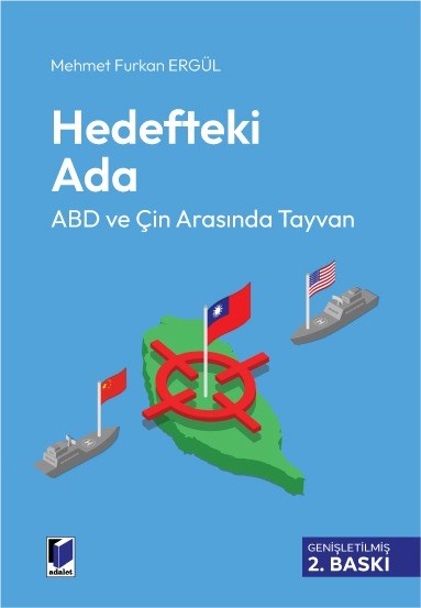Hedefteki Ada: ABD ve Çin Arasında Tayvan