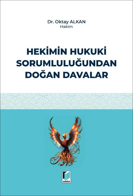 Hekimin Hukuki Sorumluluğundan Doğan Davalar