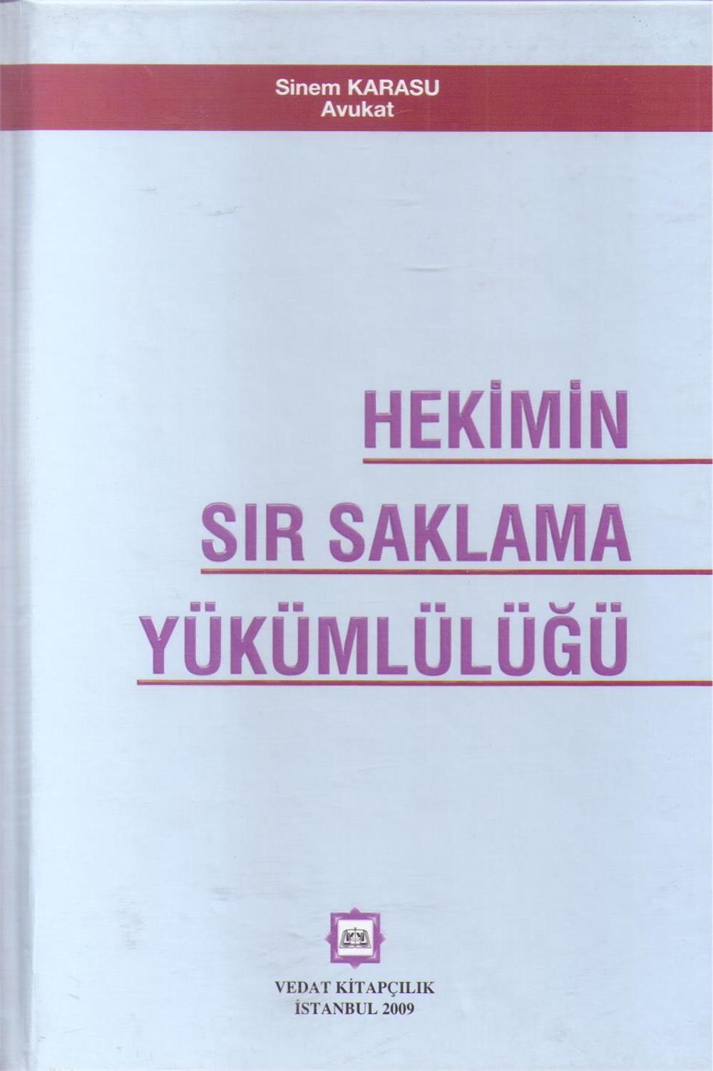 Hekimin Sır Saklama Yükümlülüğü