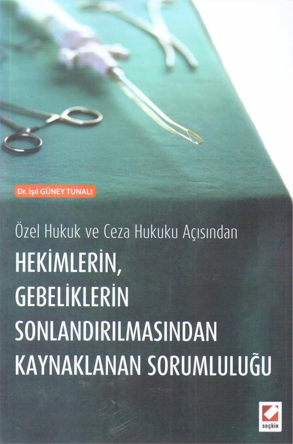 Hekimlerin, Gebeliklerin Sonlandırılmasından Kaynaklanan Sorumluluğu