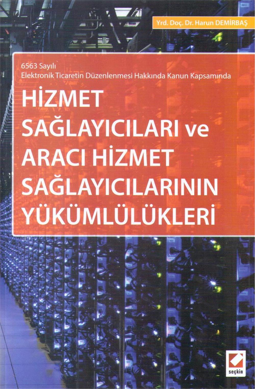Hizmet Sağlayıcıları ve Aracı Hizmet Sağlayıcılarının Yükümlülükleri