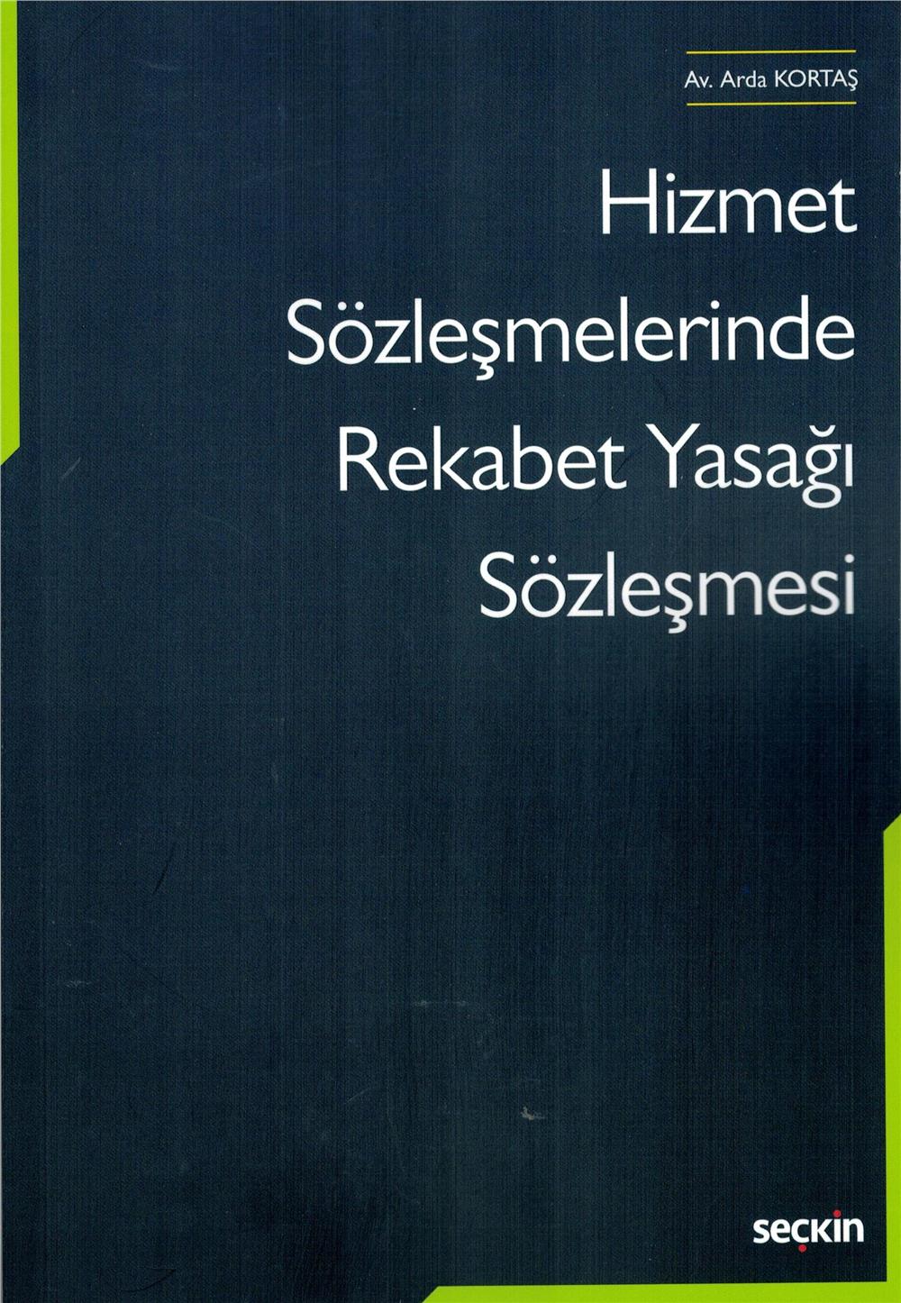 Hizmet Sözleşmelerinde Rekabet Yasağı Sözleşmesi