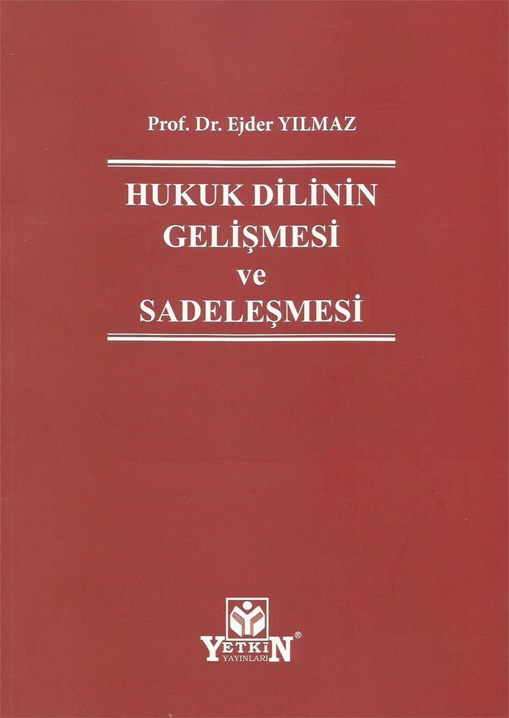 Hukuk Dilinin Gelişmesi ve Sadeleşmesi