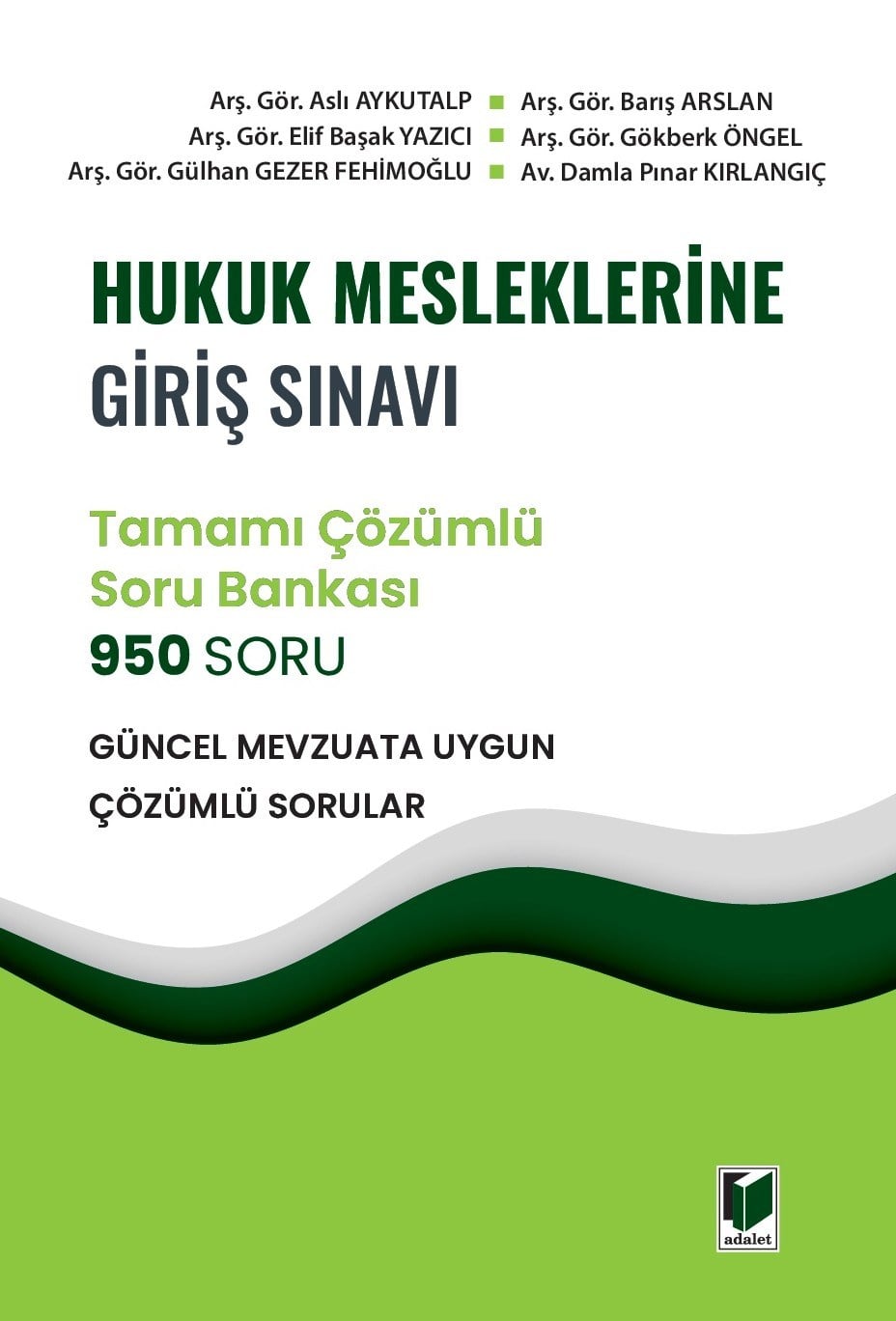 Hukuk Mesleklerine Giriş Sınavı Çözümlü Soru Bankası