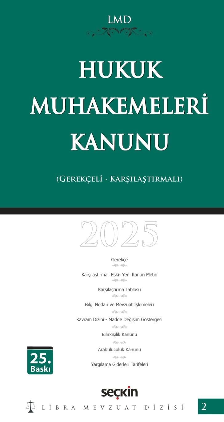 HUKUK MUHAKEMELERİ KANUNU GEREKÇELİ 25.BSK(SEÇKİN)