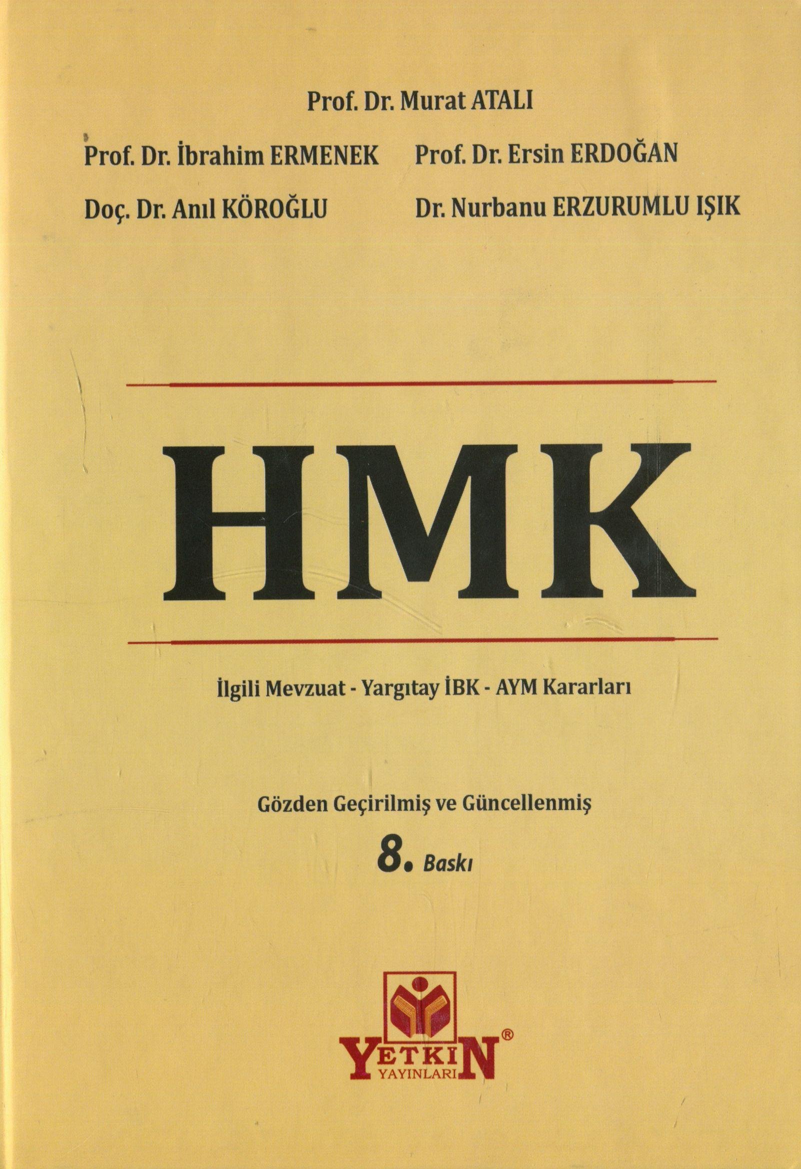 Hukuk Muhakemeleri Kanunu (HMK) ve İlgili Mevzuat