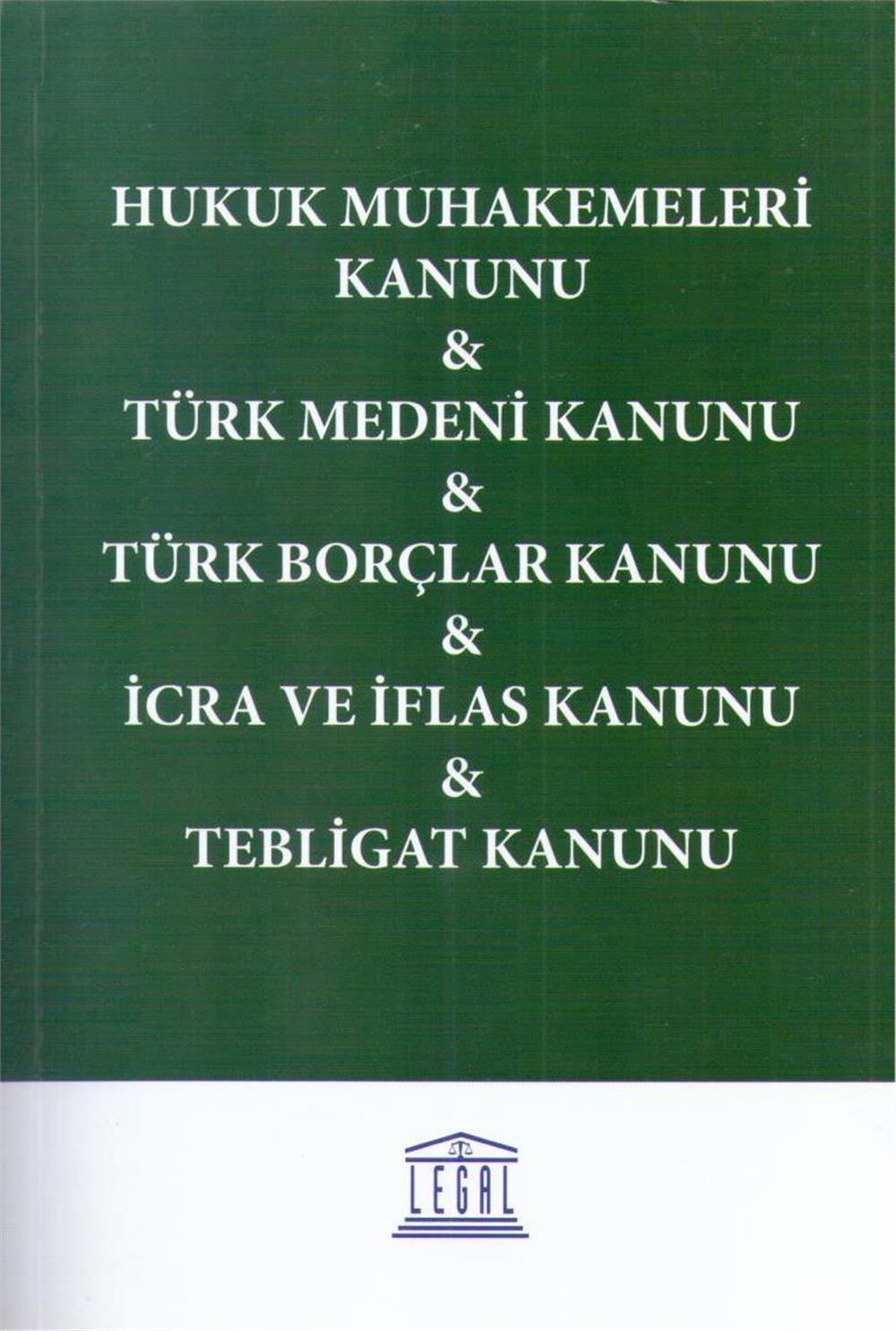 Hukuk Muhakemeleri Kanunu, Türk Medeni Kanunu, Türk Borçlar Kanunu, İcra ve İflas Kanunu, Tebligat Kanunu