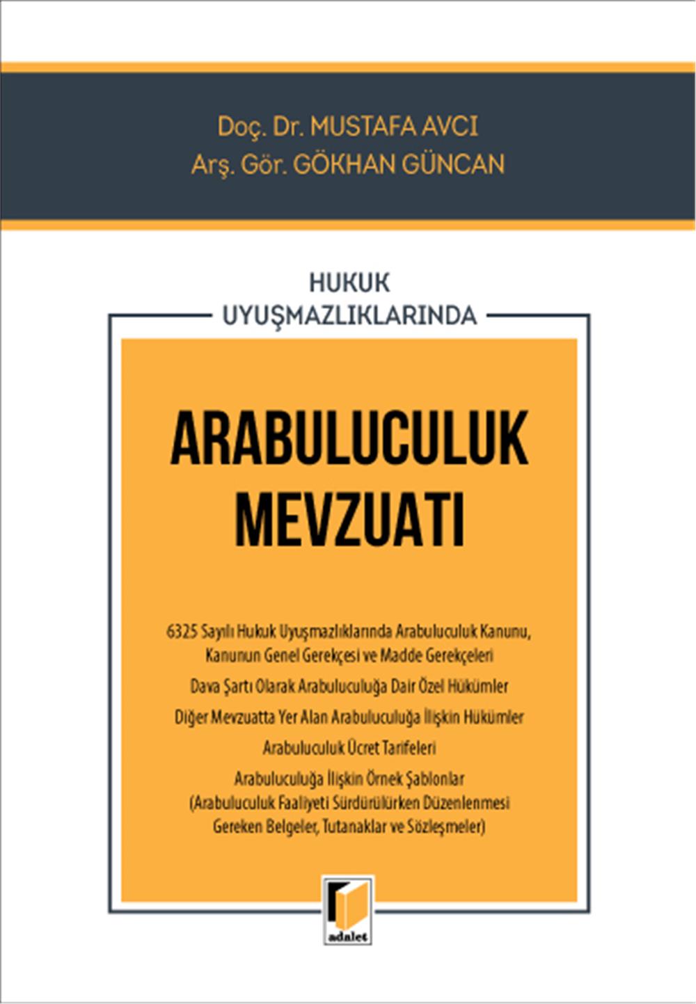Hukuk Uyuşmazlıklarında Arabuluculuk Mevzuatı