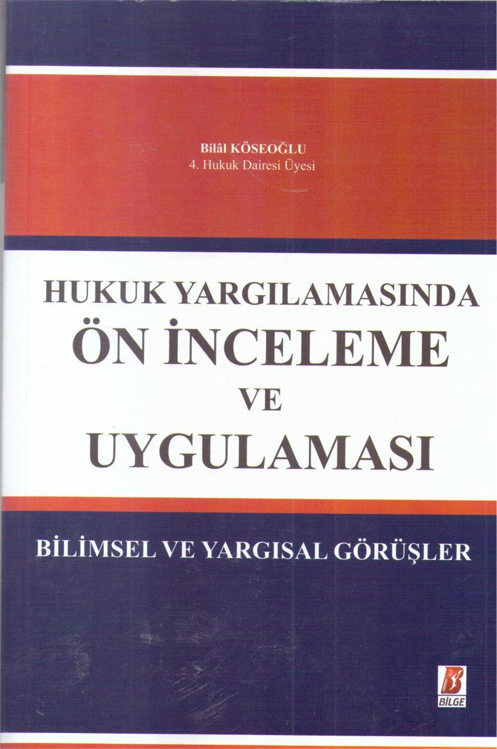 Hukuk Yargılamasında Ön İnceleme Ve Uygulaması