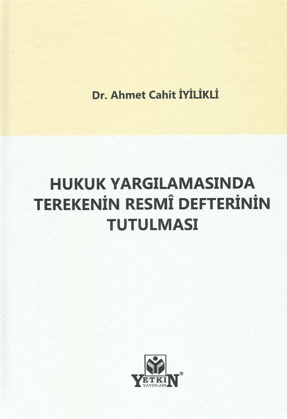 Hukuk Yargılamasında Terekenin Resmi Defterinin Tutulması