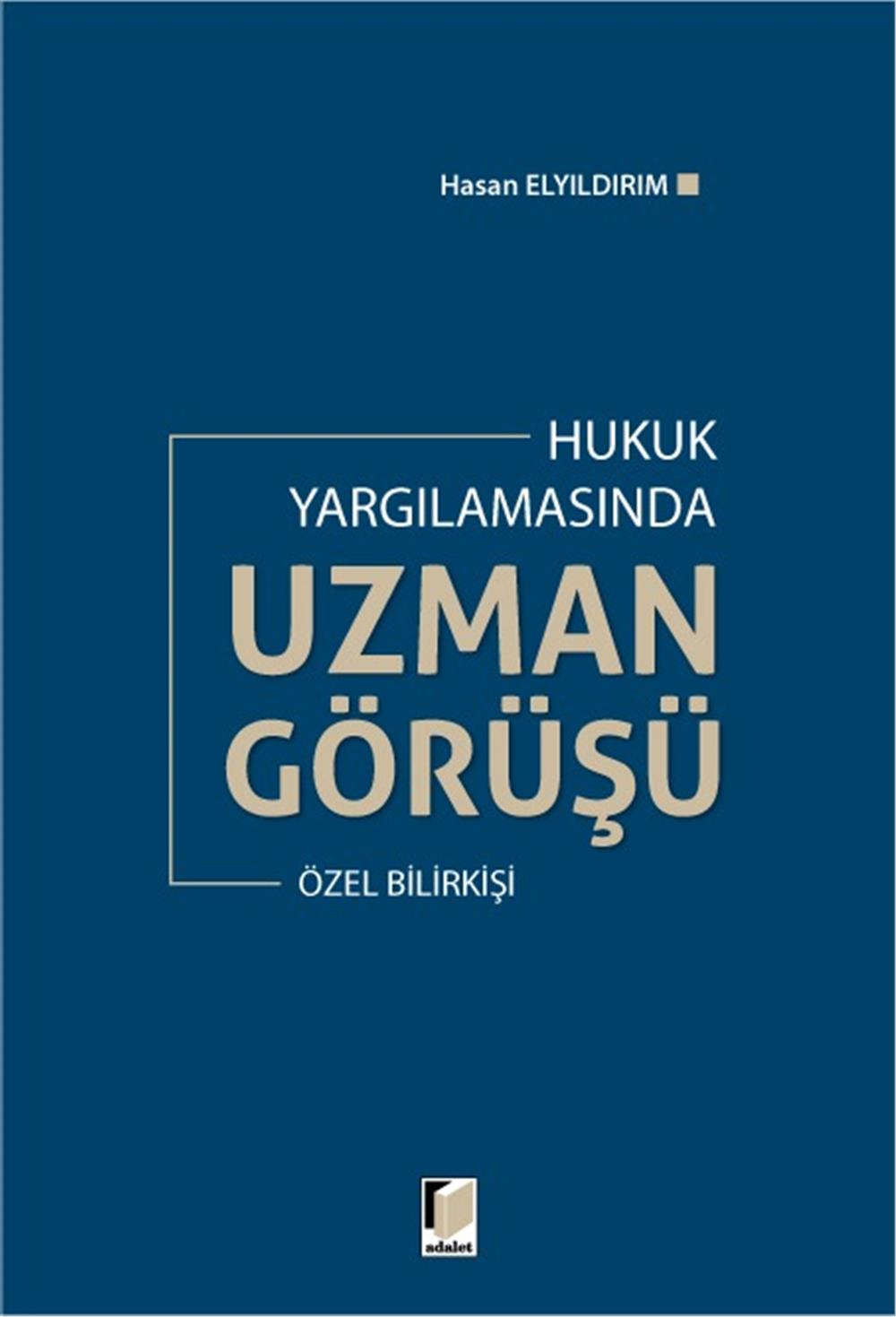 Hukuk Yargılamasında Uzman Görüşü