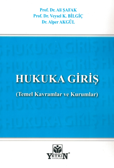 Hukuka Giriş (Temel Kavramlar ve Kurumlar)