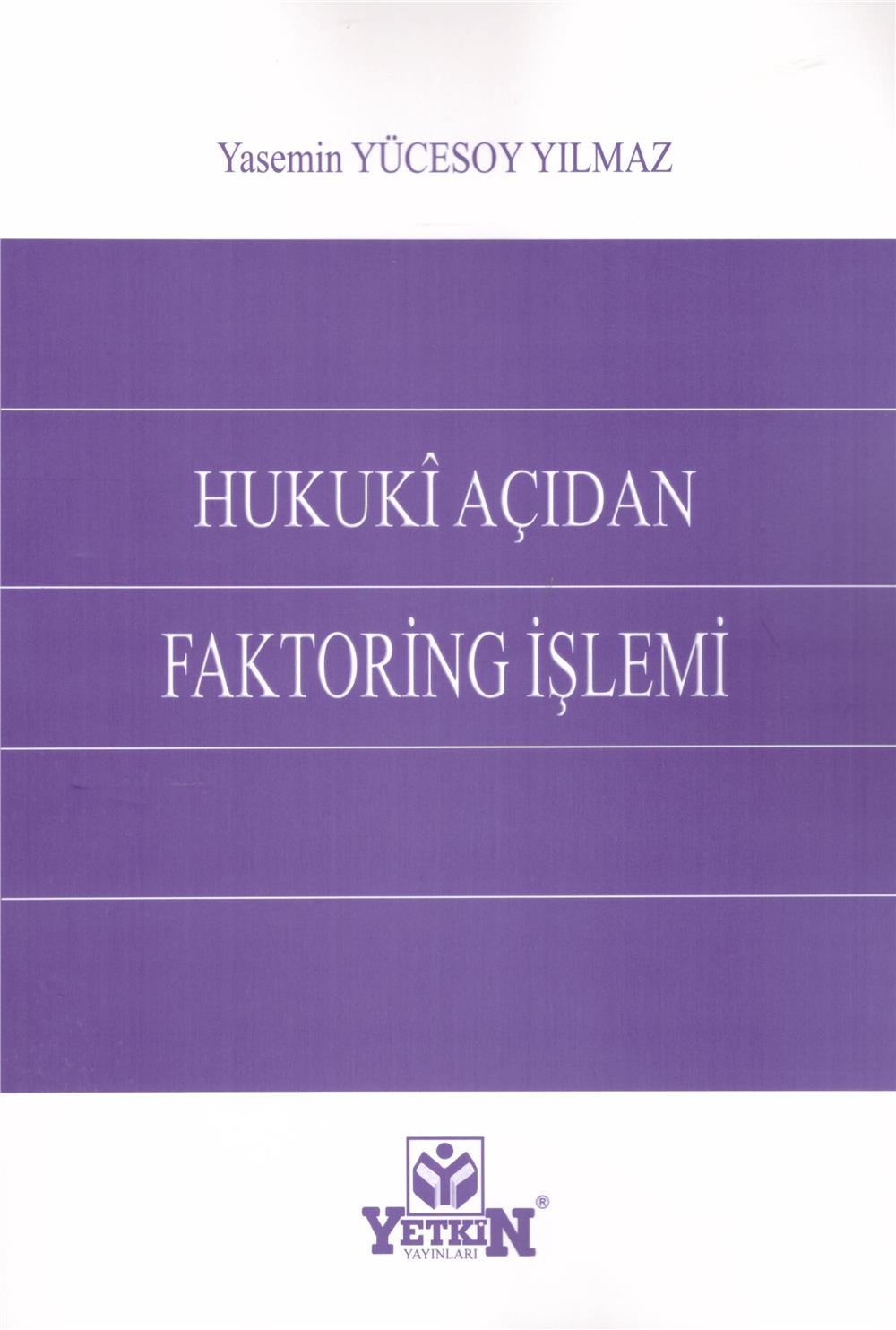 Hukuki Açıdan Faktoring İşlemi