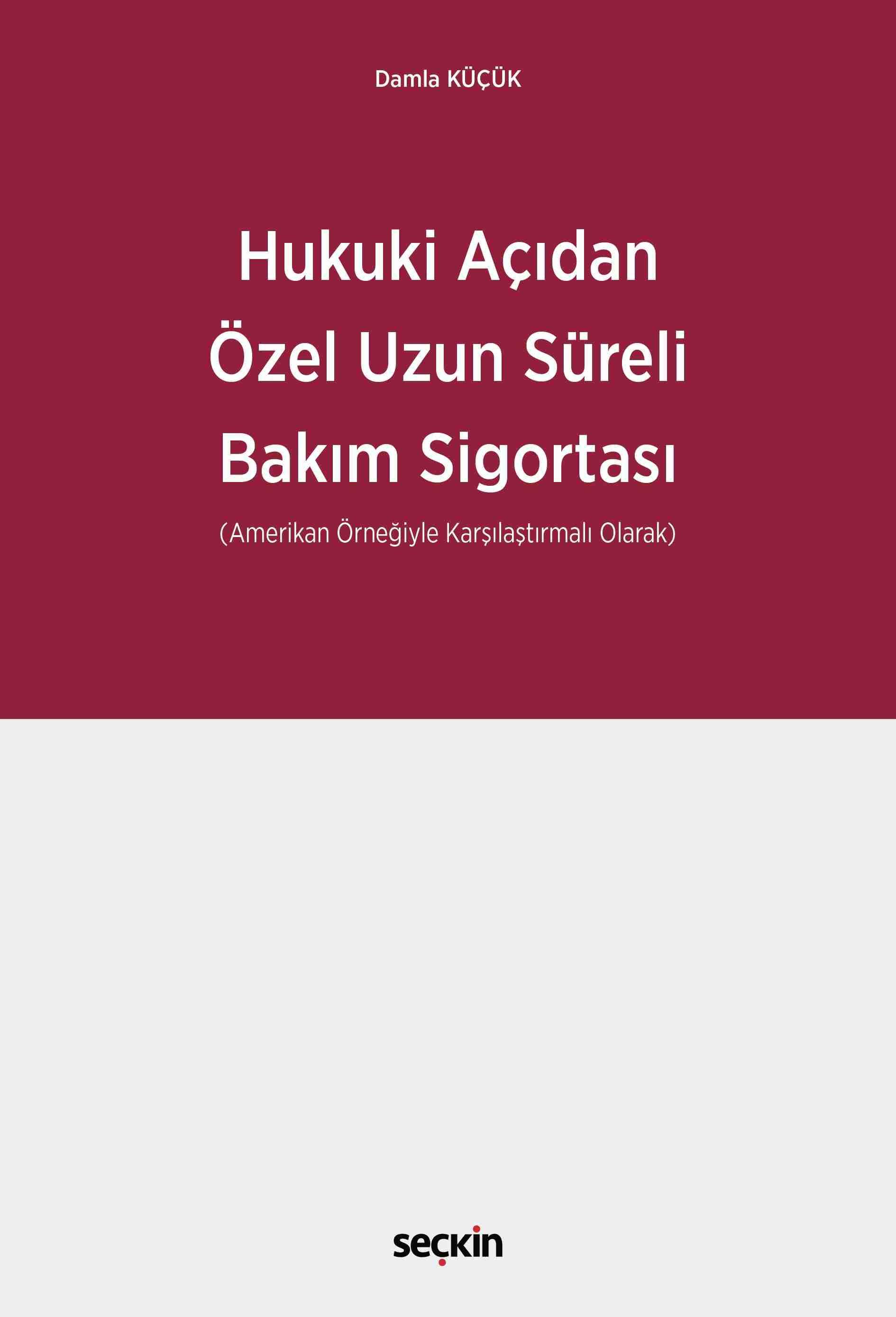 Hukuki Açıdan Özel Uzun Süreli Bakım Sigortası
