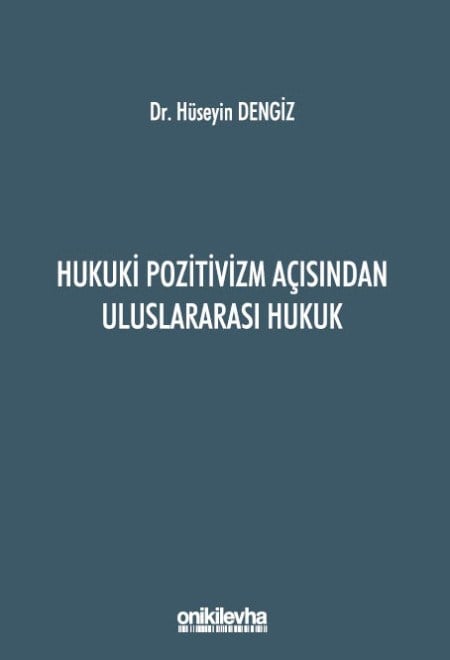 Hukuki Pozitivizm Açısından Uluslararası Hukuk