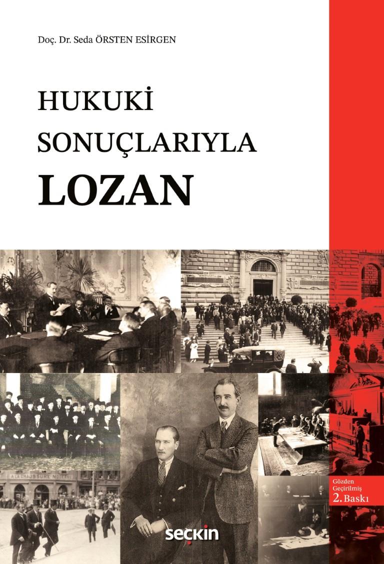 HUKUKİ SONUÇLARIYLA LOZAN 2.BASKI (SEÇKİN*)