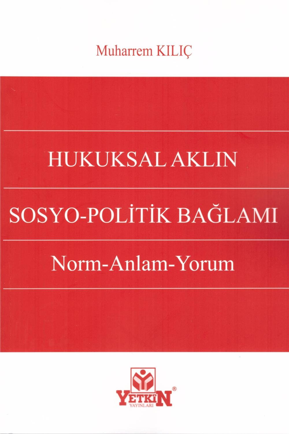 Hukuksal Aklın Sosyo-Politik Bağlamı
