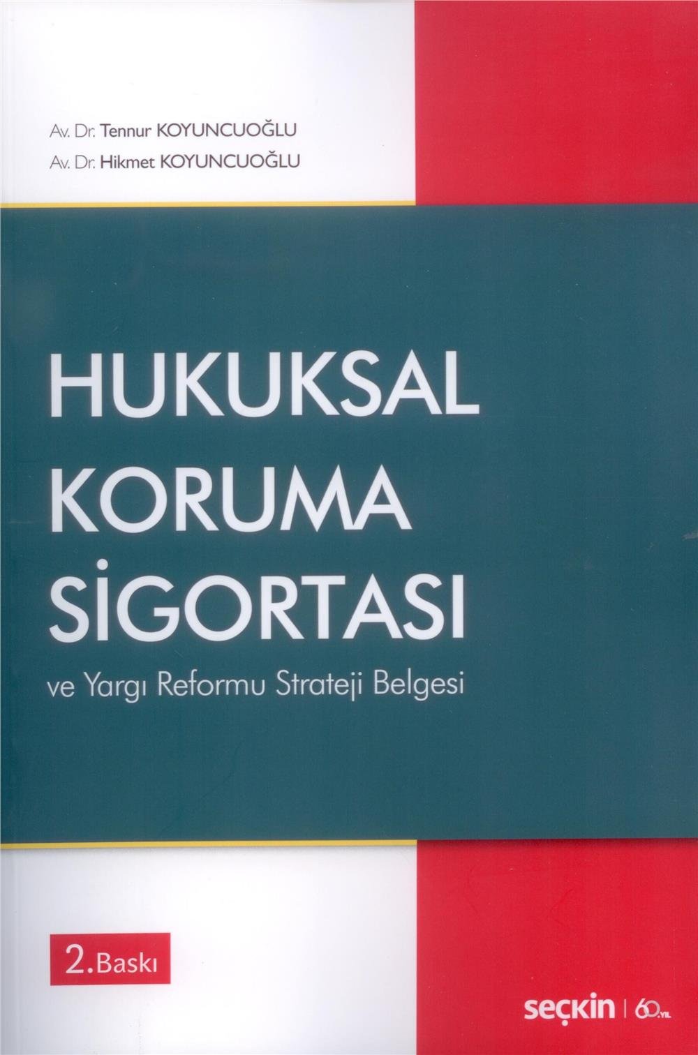 Hukuksal Koruma ve Sigortası ve Yargı Reformu Strateji Belgesi