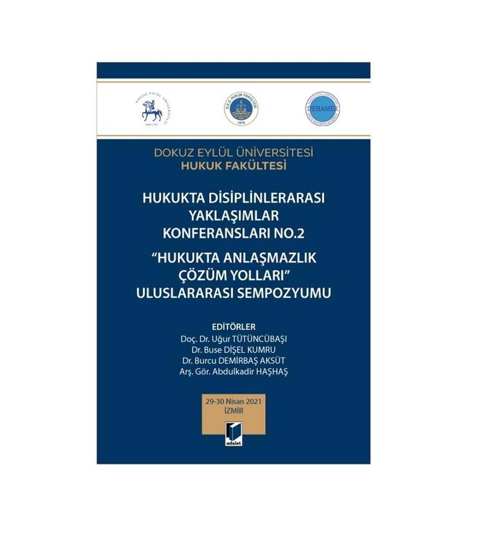 Hukukta Anlaşmazlık Çözüm Yolları Uluslararası Sempozyumu