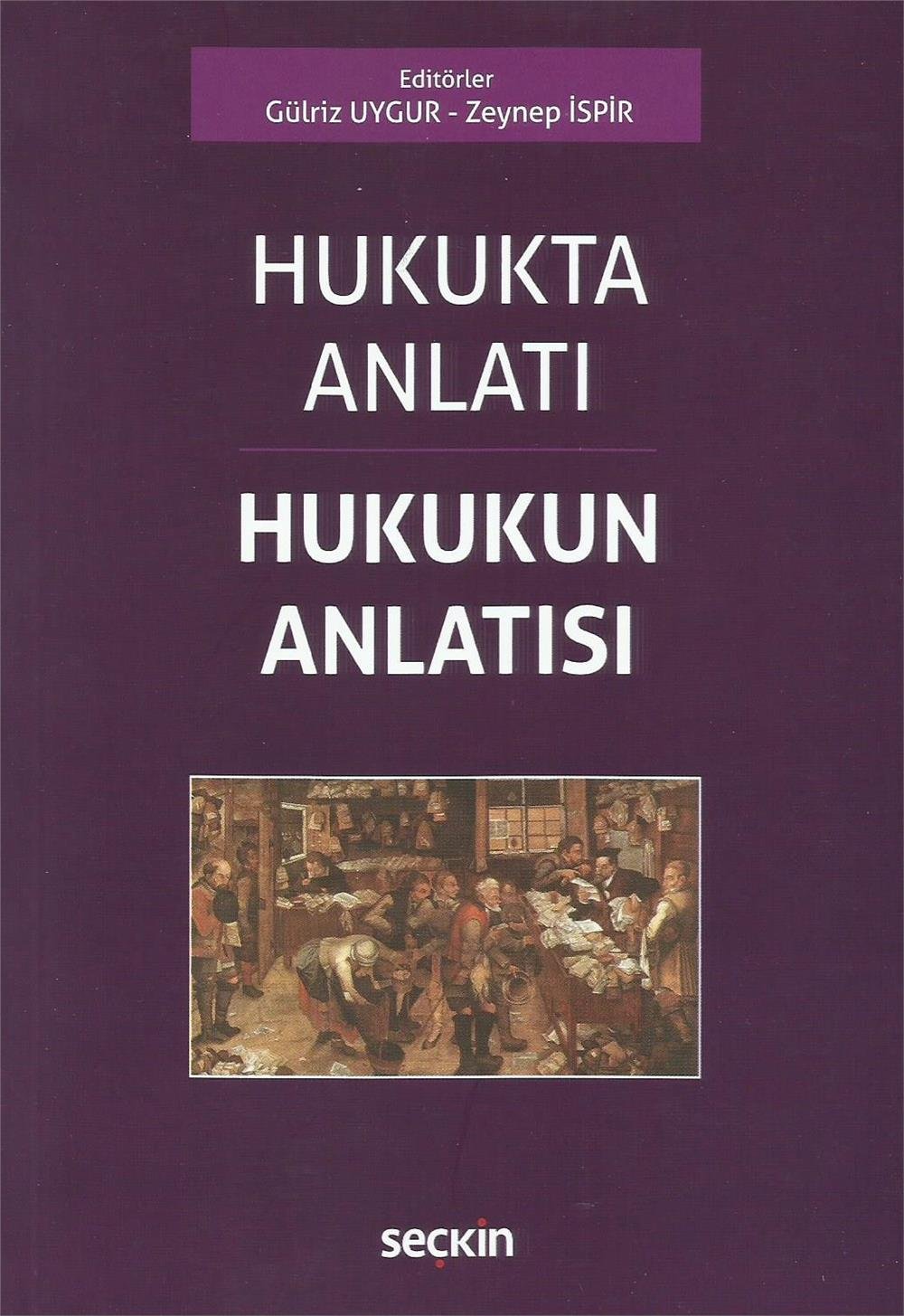 Hukukta Anlatı – Hukukun Anlatısı