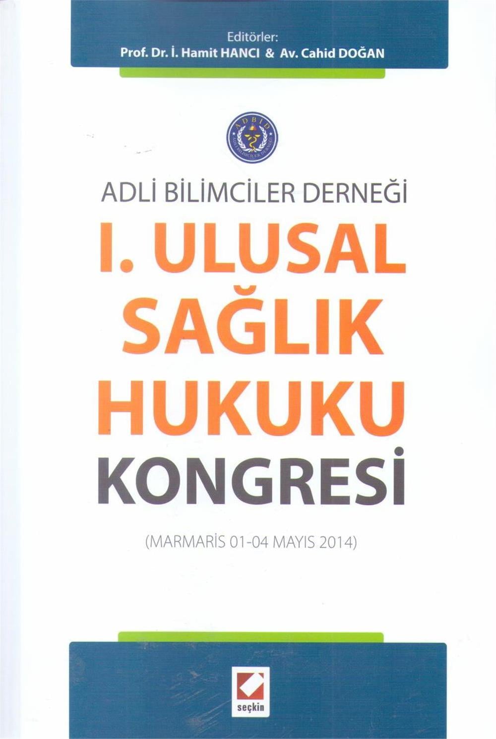 I. Ulusal Sağlık Hukuku Kongresi