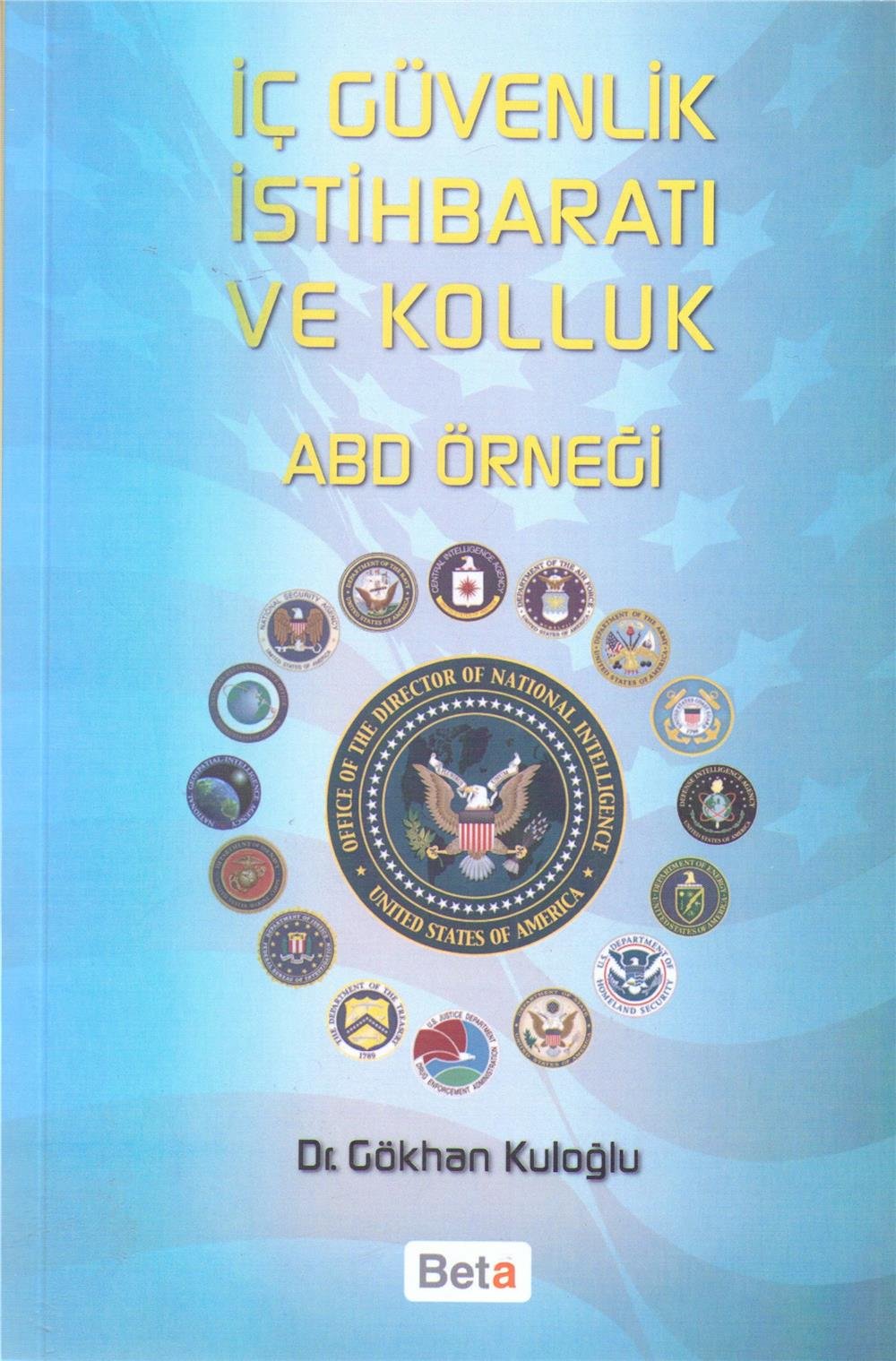 İç Güvenlik İstihbaratı ve Kolluk Abd Örneği