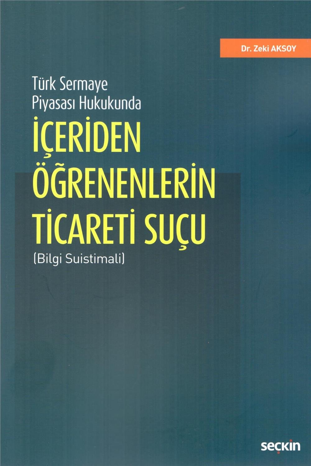 İçeriden Öğrenenlerin Ticareti Suçu