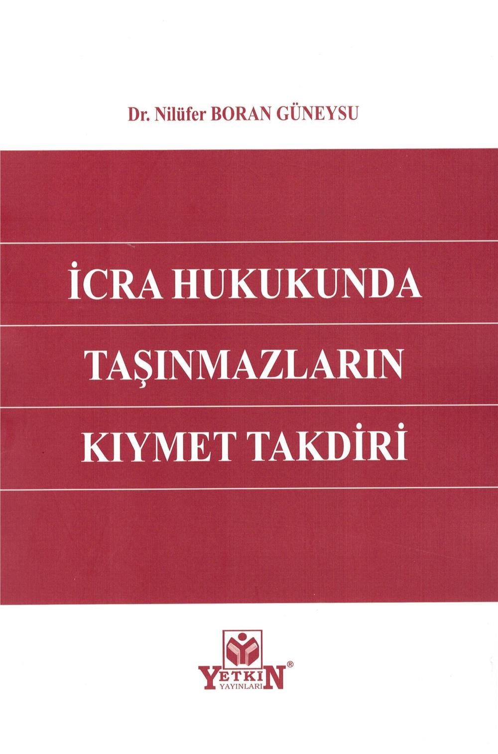 İcra Hukukunda Taşınmazların Kıymet Takdiri
