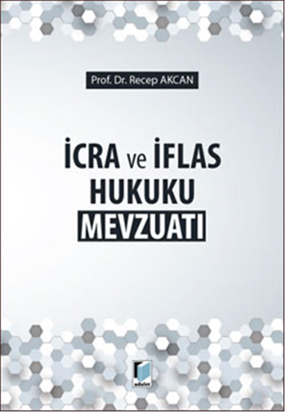 İcra ve İflas Hukuku Mevzuatı