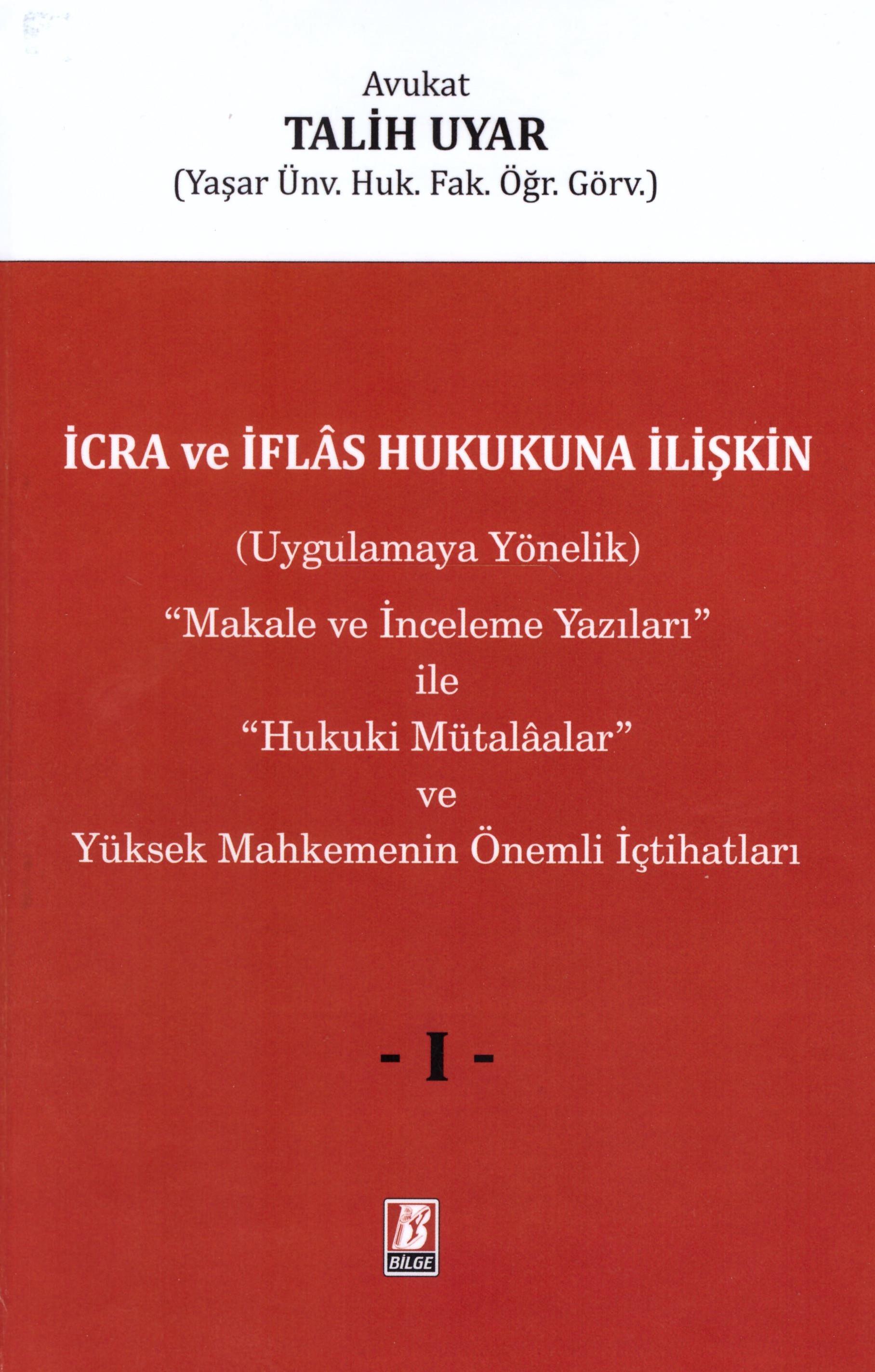 İcra ve İflas Hukukuna İlişkin (Uygulamaya Yönelik) 
