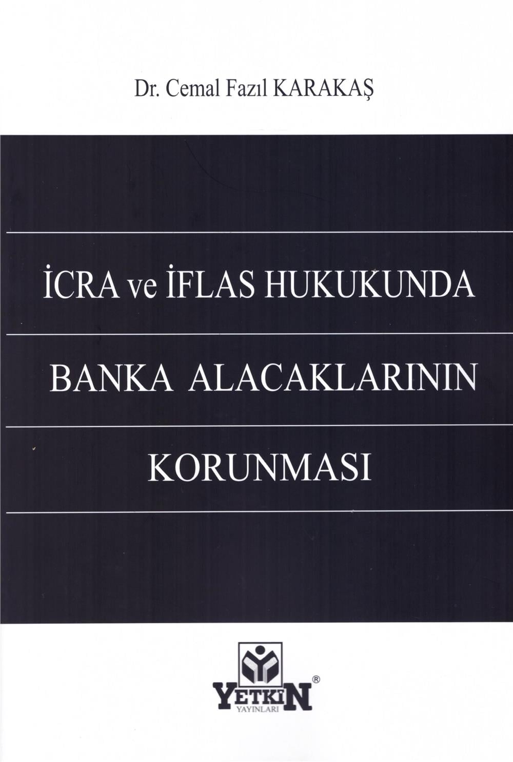 İcra ve İflas Hukukunda Banka Alacaklarının Korunması
