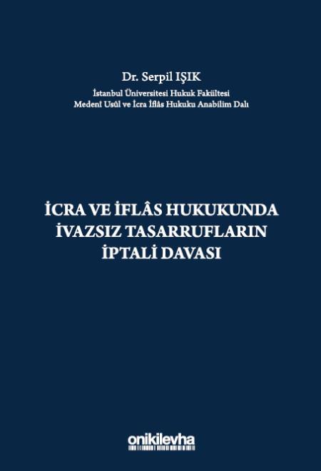 İcra ve İflas Hukukunda İvazsız Tasarrufların İptali Davası