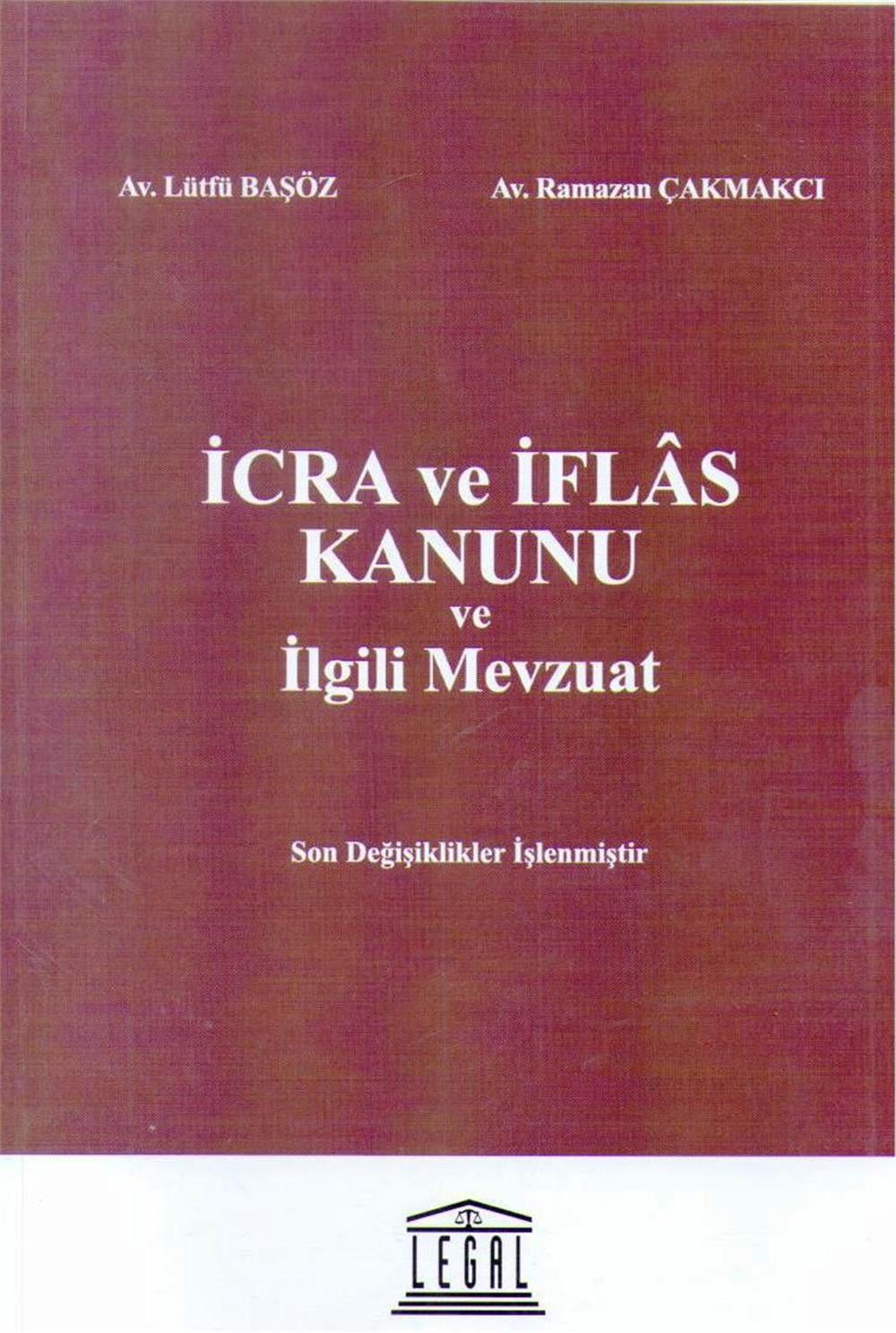 İcra Ve İflas Kanunu Ve İlgili Mevzuat