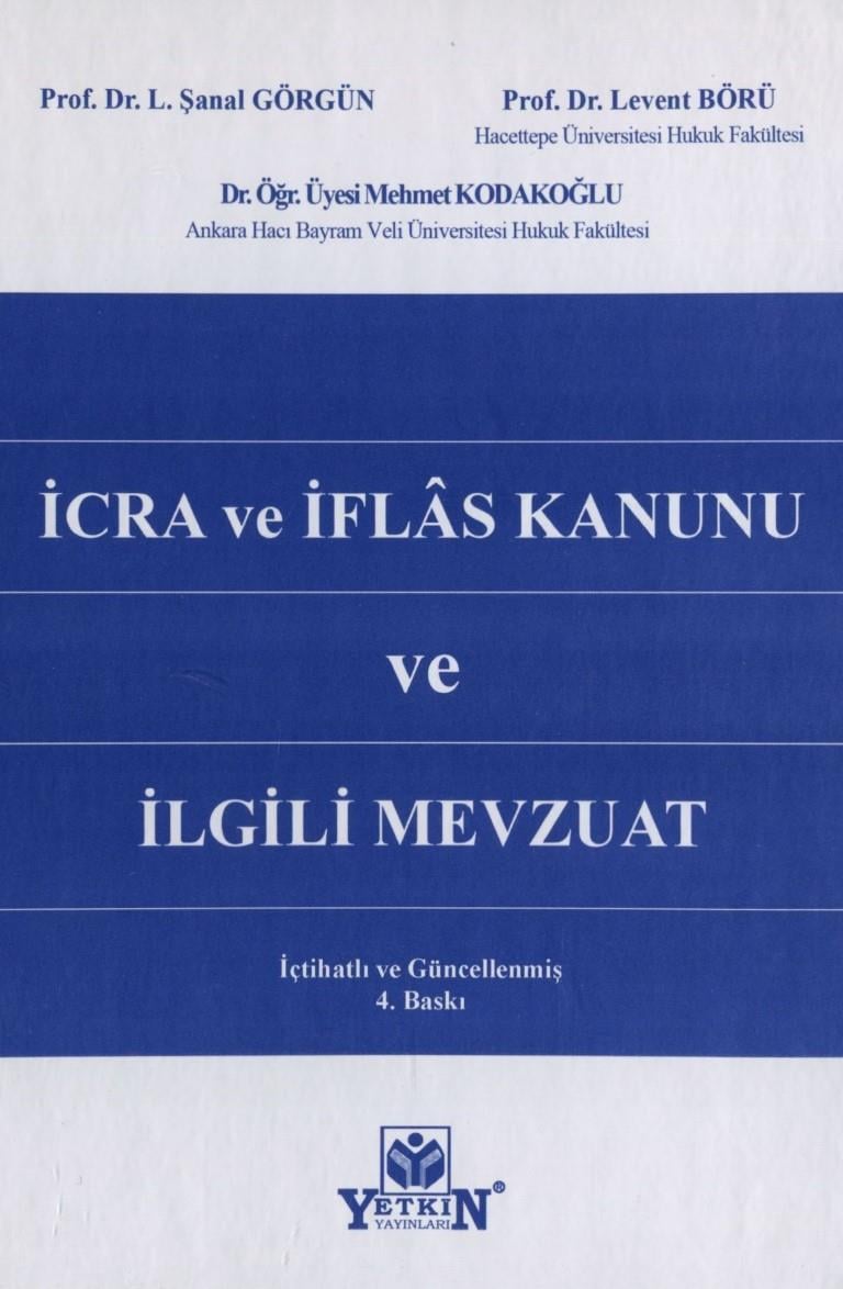 İcra ve İflas Kanunu ve İlgili Mevzuat